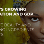 Sustainable Personal Care Ingredients Trending in Africa