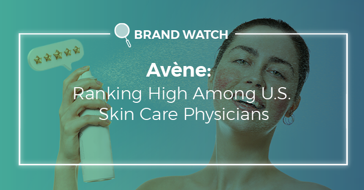 Avène: Ranking High Among U.S. Skin Care Physicians