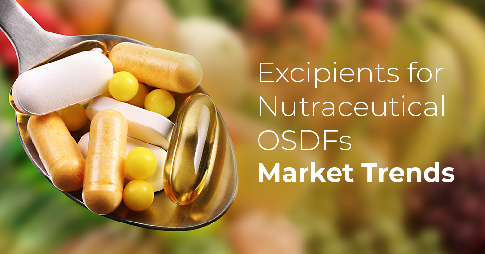 utraceutical Excipients for OSDFs Market